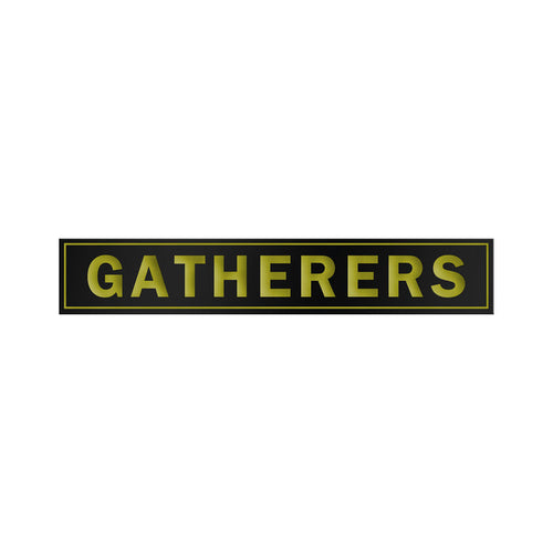 A black rectangular Gatherers sign features bold yellow capital letters, outlined with a thin yellow border, reminiscent of an enamel design, all set against a white background.